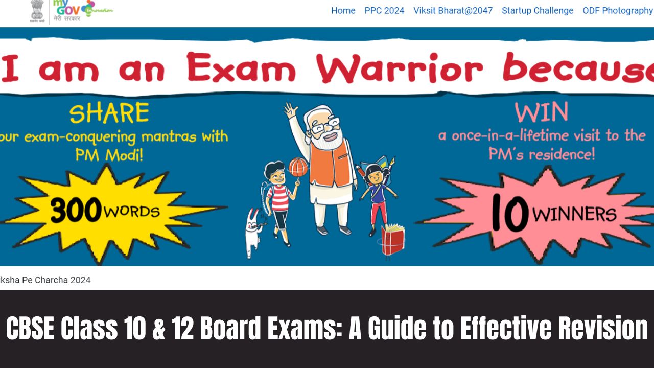 CBSE Class 10 & 12 Board Exams A Guide to Effective Revision