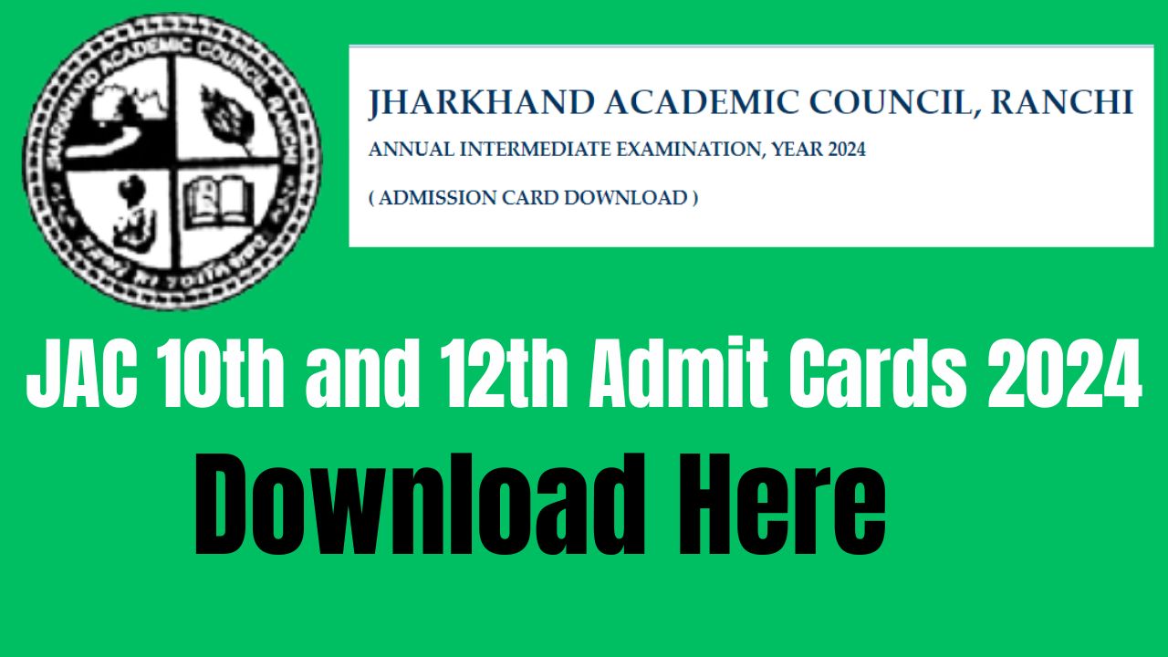 JAC 10th and 12th Admit Cards 2024