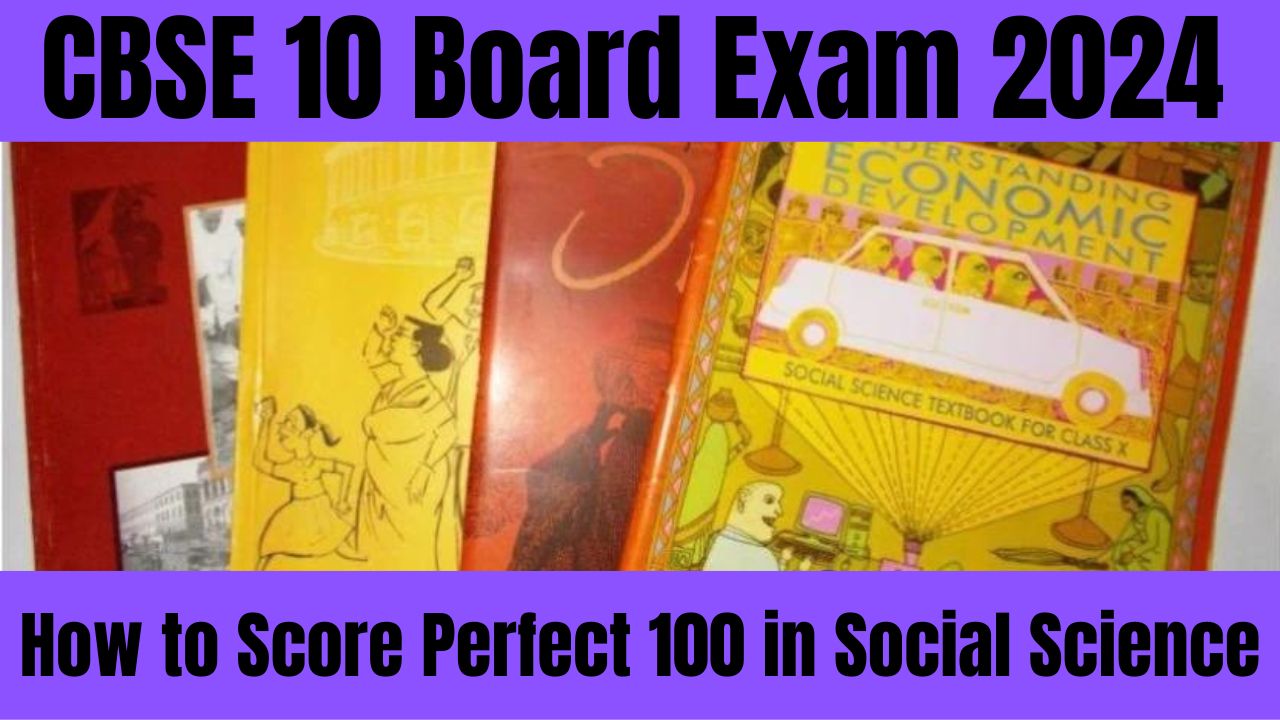 How to Score Perfect 100 in Social Science