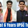 The Last 6 Years UPSC Toppers